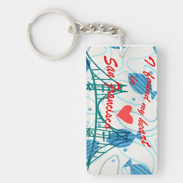I found my heart in San Francisco  Key Ring (Front)