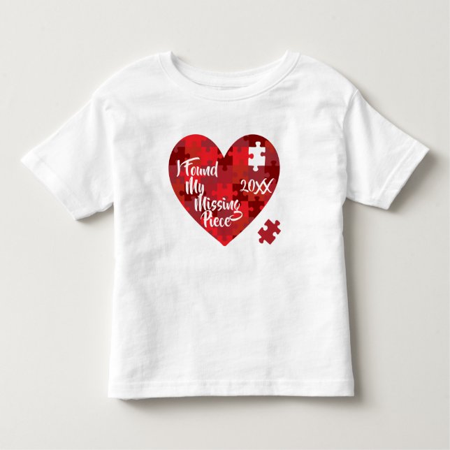 I Found My Missing Piece - Puzzle Heart Toddler T-Shirt (Front)