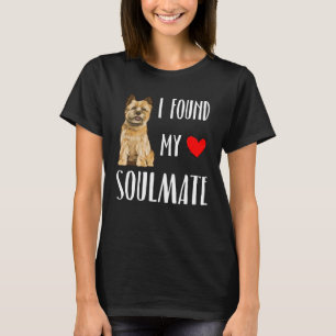 I Found My Soulmate Cairn Terrier Dog Best Friend T-Shirt