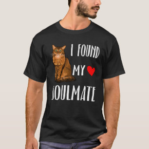 I Found My Soulmate Somali Cat Best Friend T-Shirt