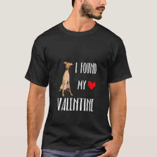 I Found My Valentine Day Italian Greyhound Dog T-Shirt