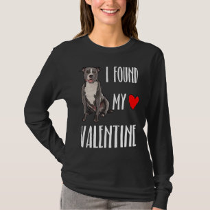 I Found My Valentine Day Staffordshire Bull Terrie T-Shirt