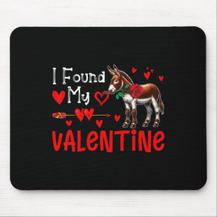 I Found My Valentine Donkey With Flower Farmer Cut Mouse Pad