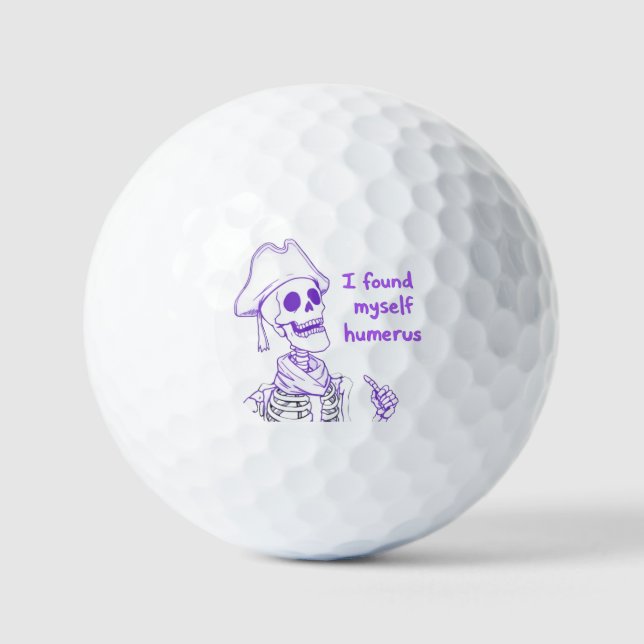 I Found Myself Humerus - Funny Skeleton Pun  Golf Balls (Front)