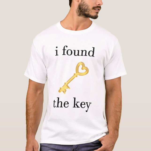 i found the key T-Shirt (Front)