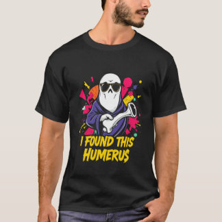 I Found This Humerus Boo Ghost Halloween Costume S T-Shirt