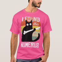 I Found This Humerus Cats Humourous Pun Funny Cat