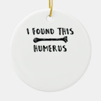 I Found This Humerus