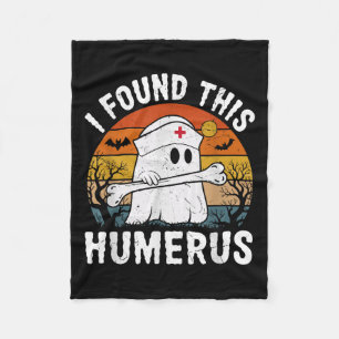 I Found This Humerus Funny Ghost Nurse Halloween  Fleece Blanket