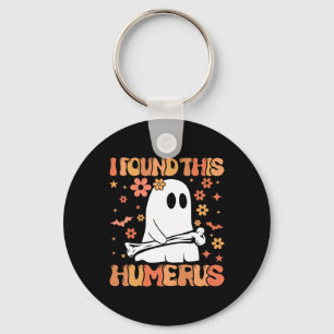 I Found This Humerus Funny Ghost Spooky Season Hal Key Ring