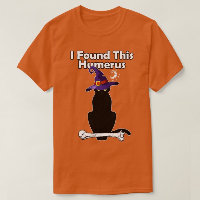 I Found This Humerus Funny Halloween Cat  T-Shirt (Design Front)