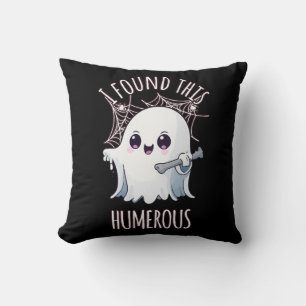 I Found This Humerus Funny Halloween Ghost Cushion