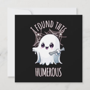 I Found This Humerus Funny Halloween Ghost Invitation