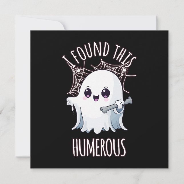 I Found This Humerus Funny Halloween Ghost Invitation (Front)