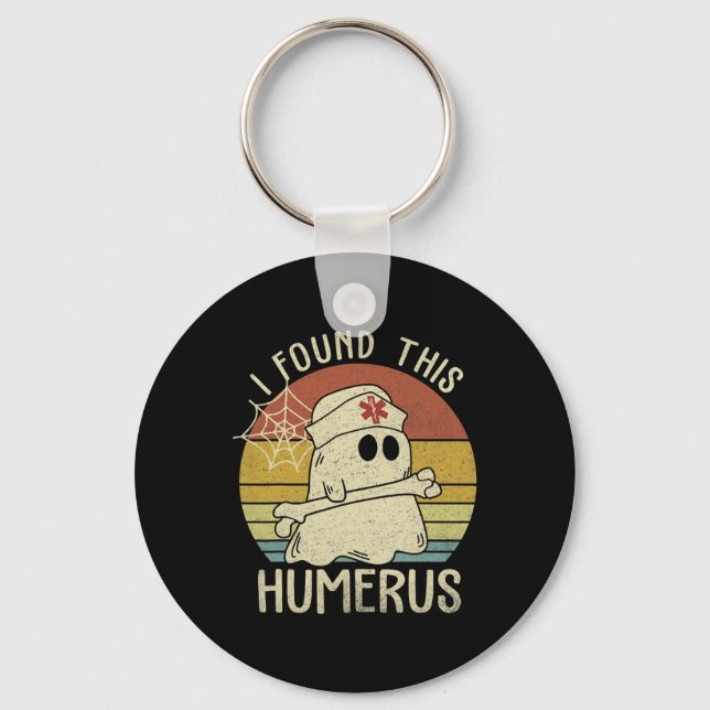 I Found This Humerus Funny Halloween Nurse Fall Sc Key Ring (Front)