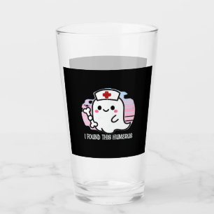 I Found This Humerus Funny Halloween Nurse Ghost B Glass