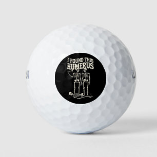 I Found This Humerus Funny Skeleton Halloween Golf Balls