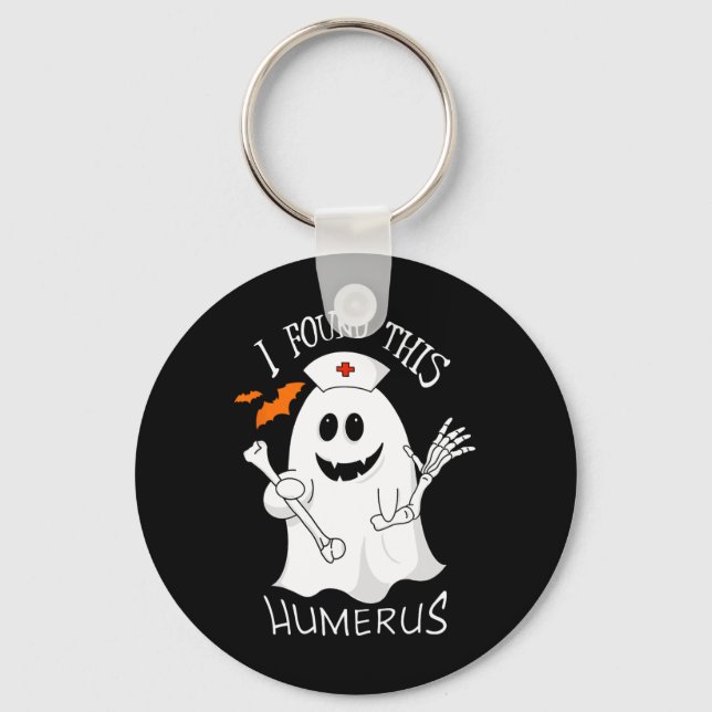 I Found This Humerus Ghost Lover Orthopaedic Nurse Key Ring (Front)