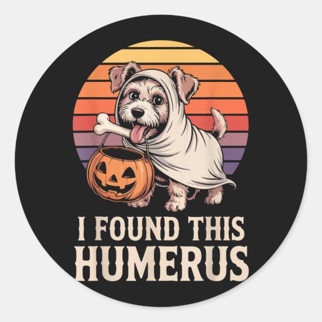 I Found This Humerus Halloween Costume 2 Classic Round Sticker (Front)