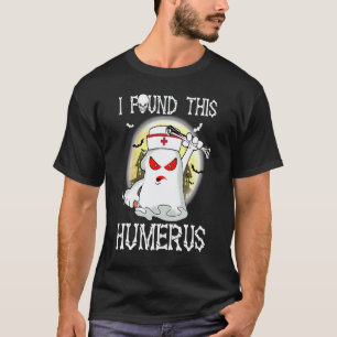 I found this Humerus Nurse Boo Halloween Meme RN T-Shirt
