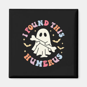 I Found This Humerus Pun Joke Humourous Halloween Magnet