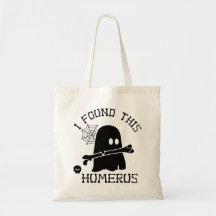 I Found This Humerus Skeleton Halloween Tote Bag
