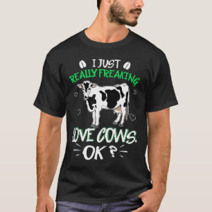 I Freaking Love Cows Cow For Kids Adults T-Shirt