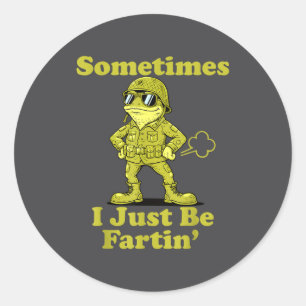 I Frog Humor Sarcastic Sometimes Just Fartin Joke Classic Round Sticker