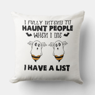 I Fully Intend To Haunt People – Funny Ghost & Bee Cushion