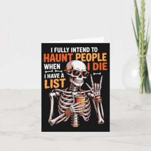 I Fully Intend To Haunt People Funny Men Halloween Card