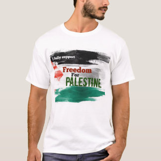 I fully support Freedom for Palestine T-Shirt