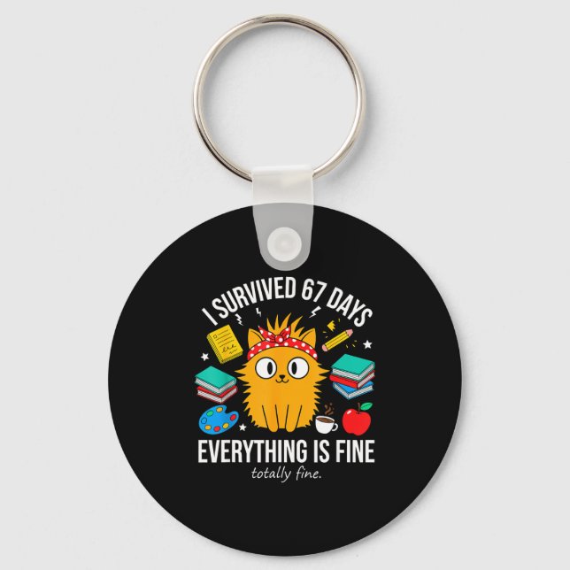 I Funny Survived 67 Days School Cat Key Ring (Front)