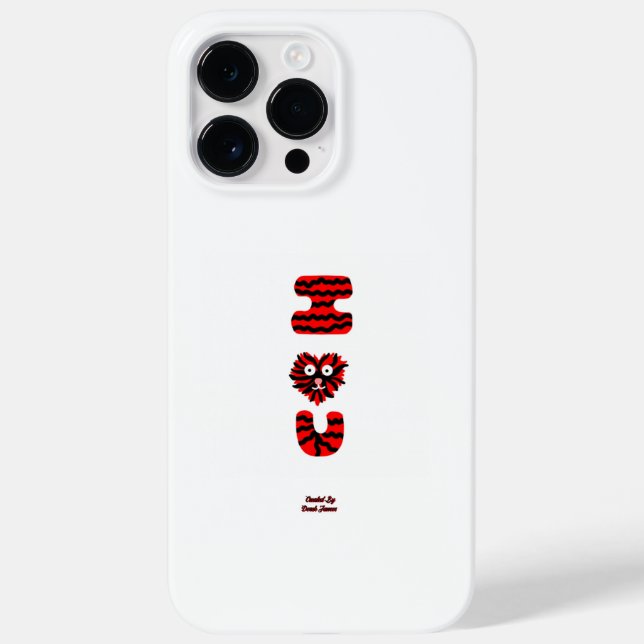 I Fuzzy U Apple iPhone 14 Pro Max Case (Back)