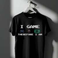 I Game Therefore I Am Pixel Art Gamer