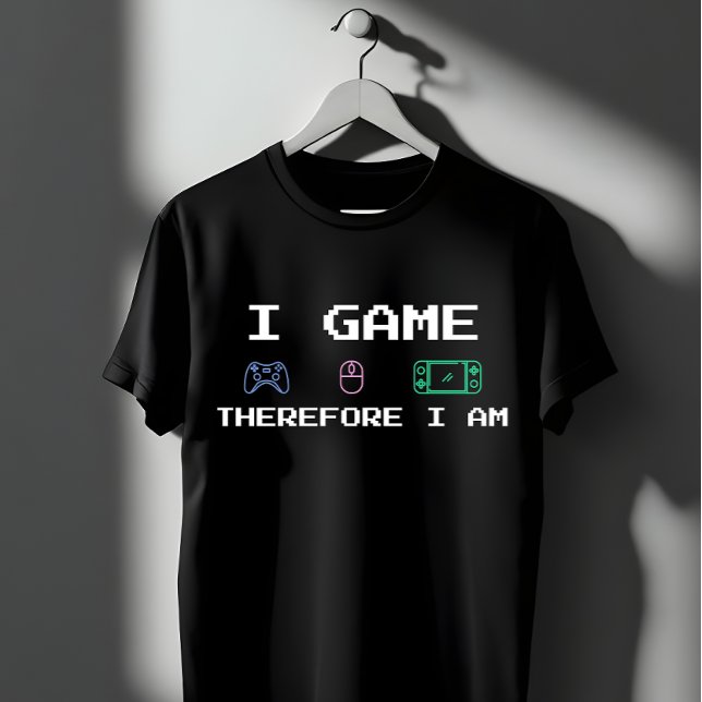 I Game Therefore I Am Pixel Art Gamer T-Shirt (Creator Uploaded)