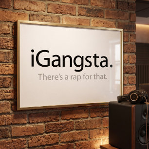 i Gangsta - Clever Meme Gangster Rap Poster