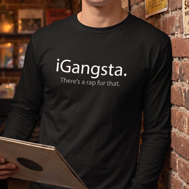 i Gangsta - Funny Rap Pun Tech Parody T-Shirt (Creator Uploaded)