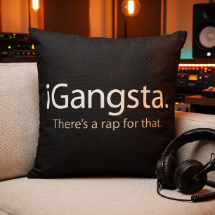 i Gangsta - Funny Tech Parody Rap Theme Decor Cushion