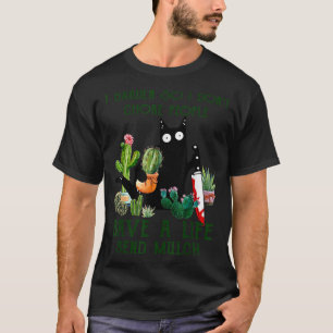 I Garden So I Don't Choke People Save A Life Cats  T-Shirt