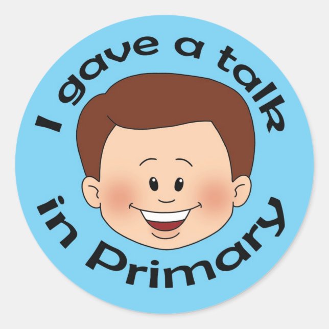 I Gave a Talk in Primary Classic Round Sticker (Front)