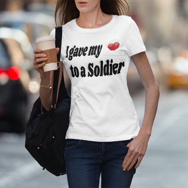 I Gave My Heart to a Soldier T-Shirt (Creator Uploaded)