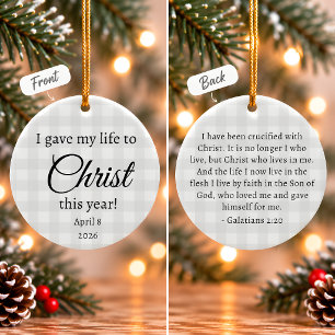 I Gave My Life to Christ Christmas Ceramic Tree Decoration