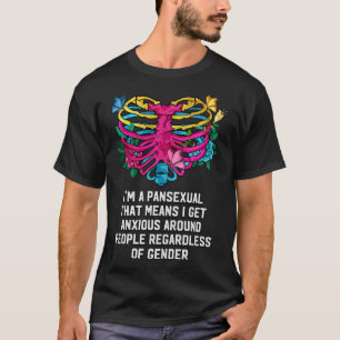 I Get Anxious Regardless of Gender Pansexual LGBTQ T-Shirt