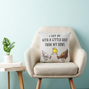 I Get By With a Little Help From My Hens Apron Cushion