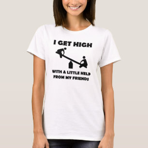 I Get High With A Little Help From My Friends T-Shirt