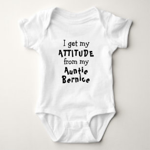 I get my attitude from my Aunty Custom Name Baby Bodysuit