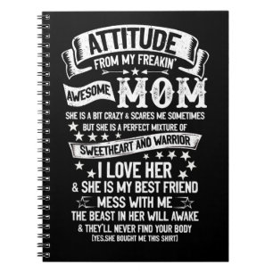 I Get My Attitude From My Freakin Awesome Mum Notebook