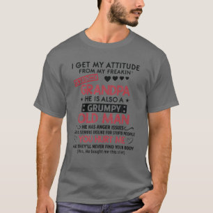 I Get My Attitude From My Freaking Awesome Grandpa T-Shirt