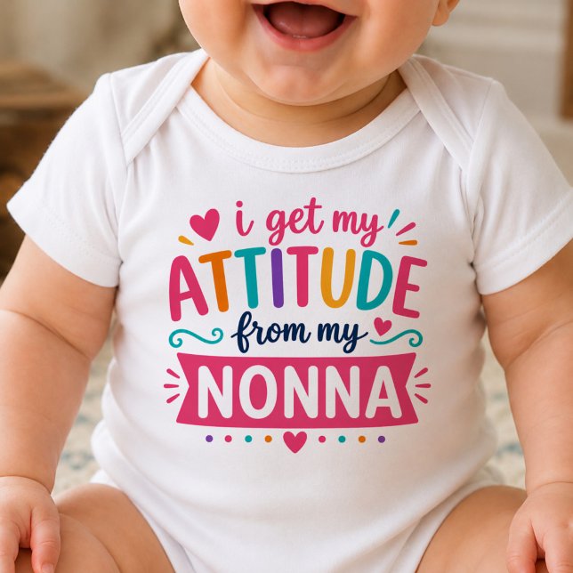 I Get My Attitude From My Nonna Bodysuit (Creator Uploaded)