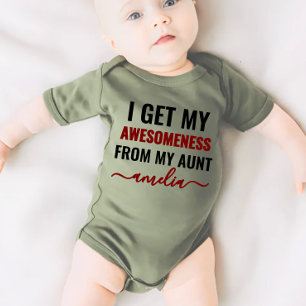 I Get My Awesomeness From My Aunt (Aunt's Name)